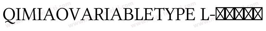 QIMIAOVARIABLETYPE L字体转换
